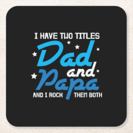 Daddy Gift Vater und Papa I Rock sie Rechteckiger Pappuntersetzer