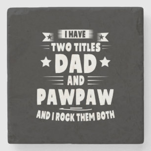 Daddy Gift Vater und Pawpaw ich rock sie Steinuntersetzer