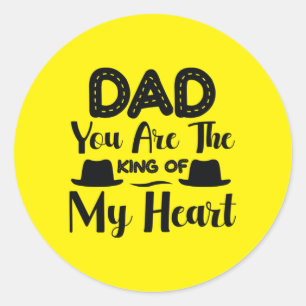 Daddy Gift You Are The King Of My Heart Runder Aufkleber