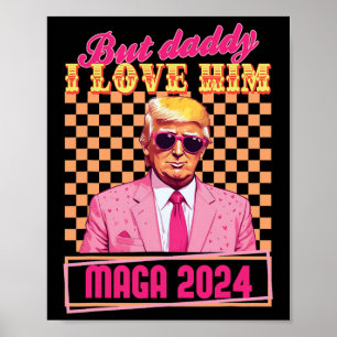 Daddy I Liebe Ihm Maga 2024 Trump Retro Vintag Gif Poster