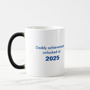 Daddy im Jahr 2025 Verwandlungstasse