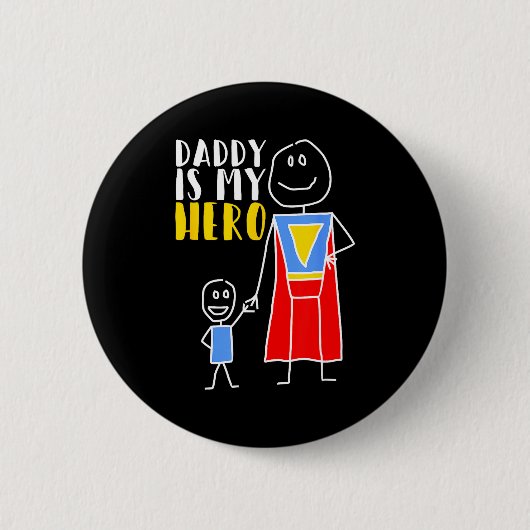 Daddy Is My Hero Super Dad Hand Drawing Button (Vorderseite)
