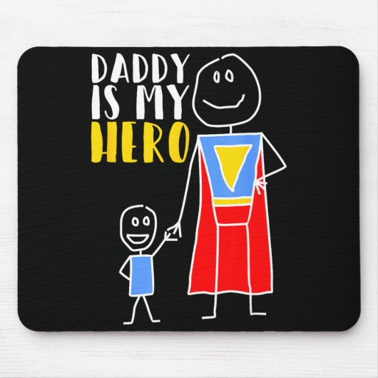 Daddy Is My Hero Super Dad Hand Drawing  Mousepad (Vorne)