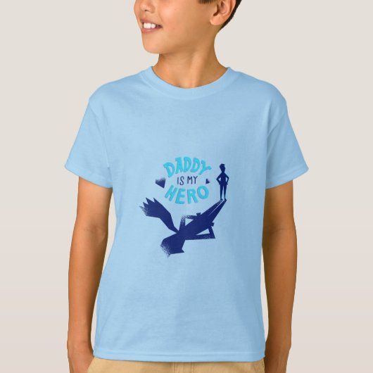 Daddy is my Hero T-Shirt (Vorderseite)