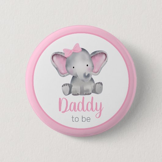 Daddy ist Elephant Girl Baby Shower Button (Vorderseite)