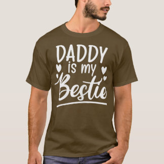 Daddy ist mein Bestie lustiges Geschenk von Vater T-Shirt