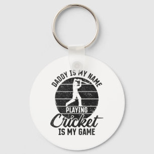 Daddy ist mein Name, Cricket spielen ist mein Spie Schlüsselanhänger