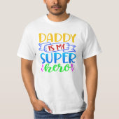 Daddy ist mein Superheld T-Shirt (Vorderseite)