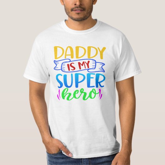 Daddy ist mein Superheld T-Shirt (Vorderseite)