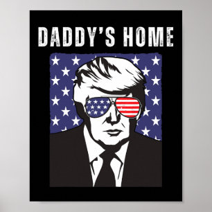Daddy ist zu Hause Lustiger Republikaner Donald Tr Poster