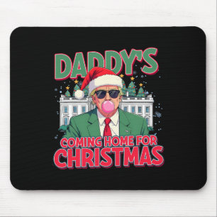 Daddy kommt Zuhause zu Weihnachten lustige Trump-W Mousepad