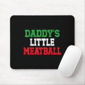 Daddy Little Meatball Italienischer Funny Mousepad (Mit Mouse)