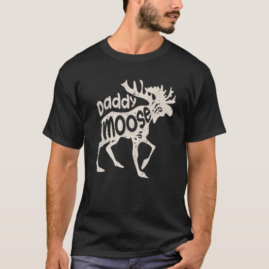 Daddy Moose Funny Vathers Day Gift Männer Vater Fa T-Shirt (Vorderseite)