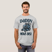Daddy Mows Best T - Shirt (Vorne ganz)