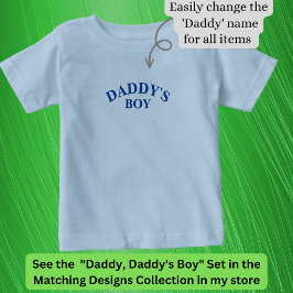 Daddy (oder irgendein Name) Matching Daddy's Boy Baby T-shirt