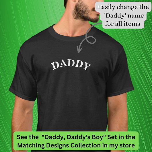 Daddy (oder irgendein Name) Matching to Daddy's Bo T-Shirt