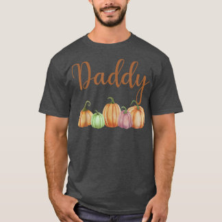 Daddy of Little Pumpkin First Birthday Autumn Pump T-Shirt
