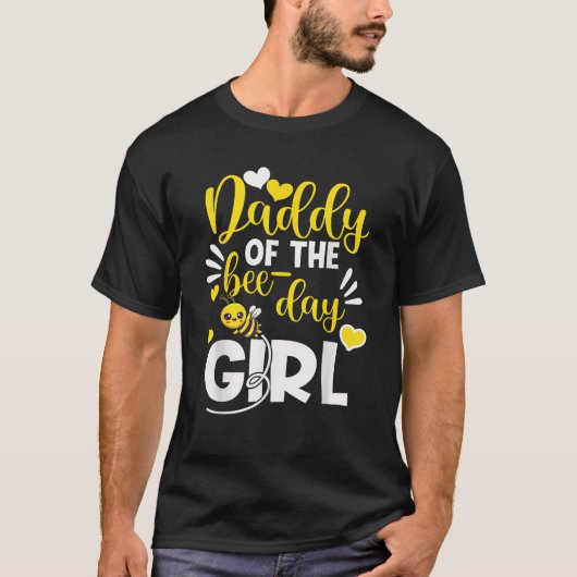 Daddy Of The Bee Day Girl Hive Party Matching Birt T-Shirt (Vorderseite)