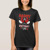 Daddy Of The Birthday Girl Ladybug Birthday Matchi T-Shirt (Vorderseite)
