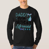 Daddy Of The Birthday Mermaid Family Matching Part T-Shirt (Vorderseite)