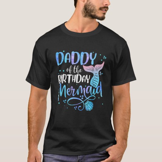 Daddy Of The Birthday Mermaid Family Matching Part T-Shirt (Vorderseite)