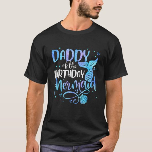 Daddy Of The Birthday Mermaid Family Matching Part T-Shirt (Vorderseite)