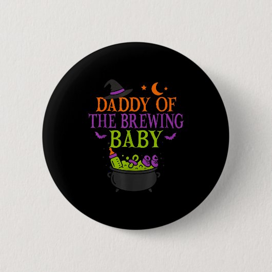 Daddy Of The Brewing Baby Halloween Witch Baby Sho Button (Vorderseite)