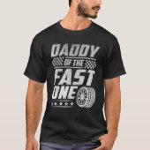 Daddy Of The Fast One First Birthday Racing Car Fa T-Shirt (Vorderseite)