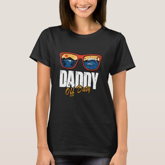 Daddy Off Duty Sonnenbrille Beer Sunset Vater Bod T-Shirt (Vorderseite)