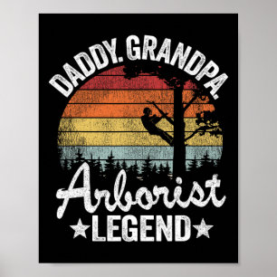 Daddy Opa Baumpfleger Legende Baumklettern Vater A Poster