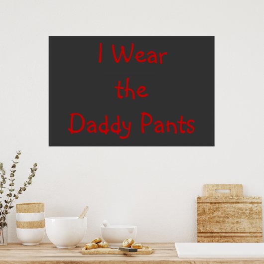 Daddy Pants Poster (Küche)