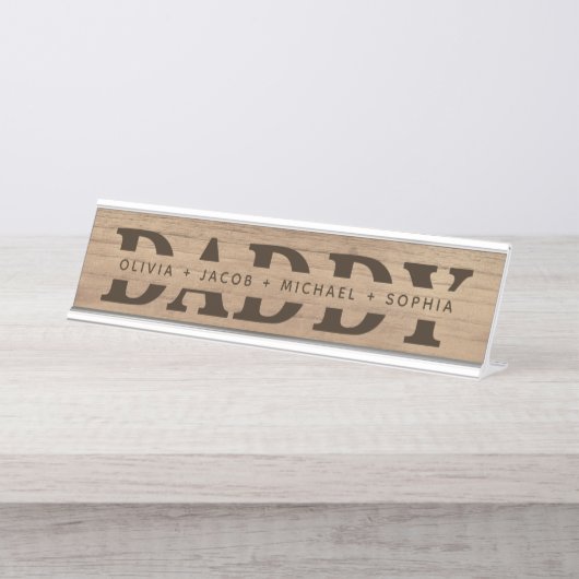 "Daddy" Personalisierte Kindernamen Holz + Braun Schreibtischnamensplakette (Vorderseite )