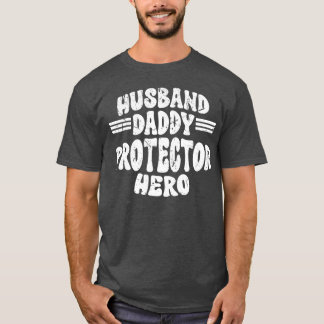 Daddy Protector Helden Fathers Day for Vater r T-Shirt