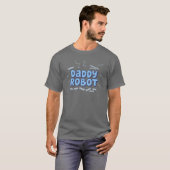 Daddy Robot Geschenk T-Shirt (Vorne ganz)
