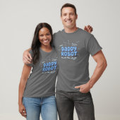 Daddy Robot Geschenk T-Shirt (Unisex)