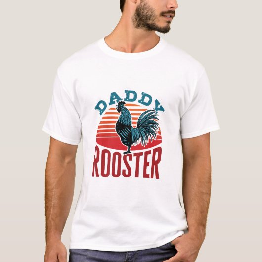 Daddy Rooster Chicken Vater T-Shirt (Vorderseite)