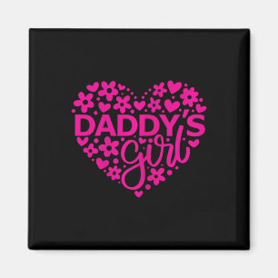 Daddy&# s Girl - Vater &# s Day Idea for a new D Magnet