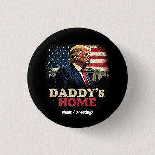 Daddy’s Home 2025 Eine patriotische und lustige Be Button
