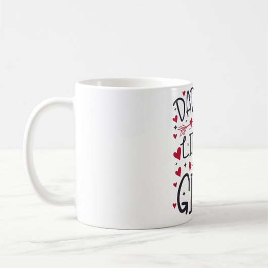 Daddy s Little Girl Kaffeetasse (Links)