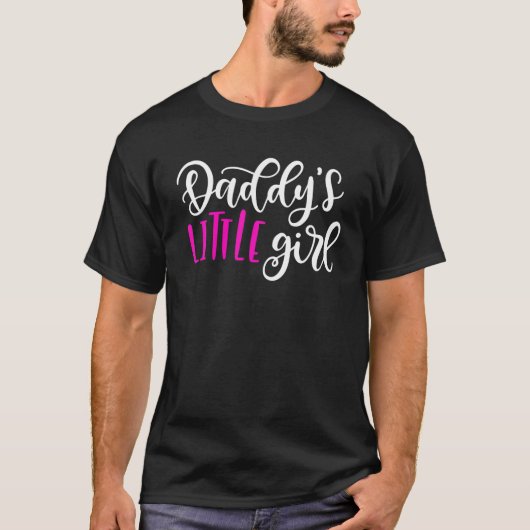 Daddy s Little Girl Shirt (Vorderseite)