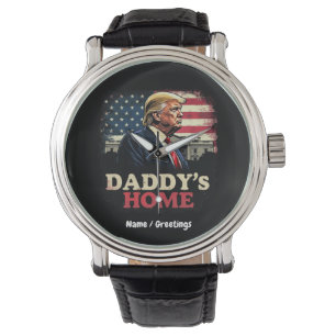 Daddy’s Zuhause 2025 A Patriotic & Funny Take Armbanduhr