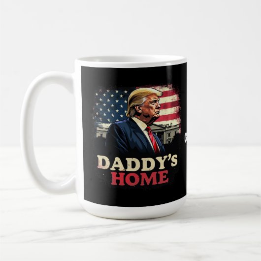 Daddy’s Zuhause 2025 A Patriotic & Funny Take Kaffeetasse (Links)