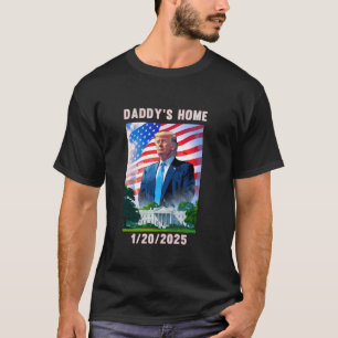 Daddy s Zuhause Donald Trump 2024 T Shirt