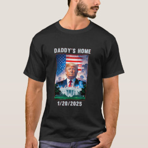 Daddy s Zuhause Donald Trump 2024 T Shirt