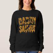 Daddy Saurus Skeleton Dinosaur Funny Fathers Hallo Sweatshirt (Vorderseite)