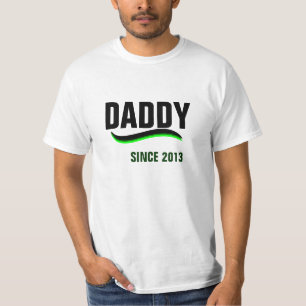 DADDY - Seit 2013 T-Shirt