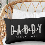 Daddy Seit 20XX Moderne Elegant Simple Lendenkissen<br><div class="desc">Dieses einfache und moderne Design besteht aus san-Serifentypografie.</div>