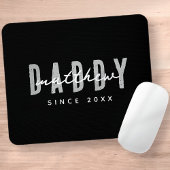 Daddy Seit 20XX Moderne Elegant Simple Mousepad