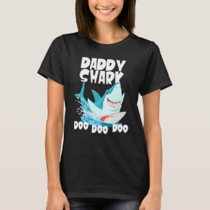 Daddy Shark Doo Doo Doo Doo T-Shirt