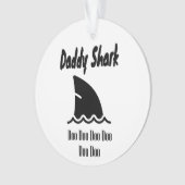 Daddy Shark Doo Doo Trendy Niedlich Song Ornament (Vorderseite)